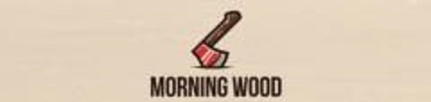Morning Wood